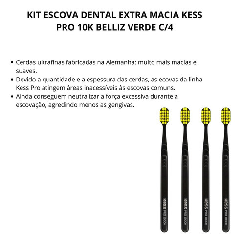 Kit Escova Dental Extra Macia Kess Pro 10k Belliz Verde C/4