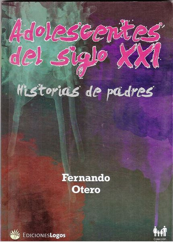 Adolescentes Del Siglo Xxi Fernando Otero