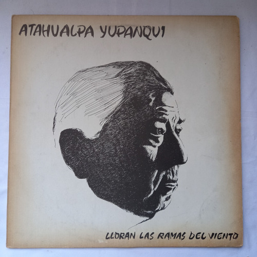 Atahualpa Yupanqui Lloran Las Ramas De Viento Vinilo / Kktus