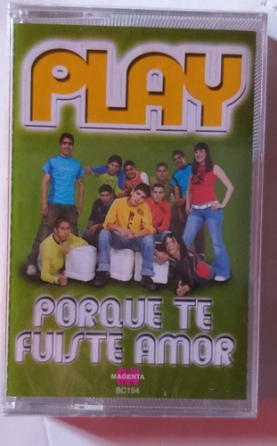 Play - Porque Te Fuiste Amor - Casette Nvo