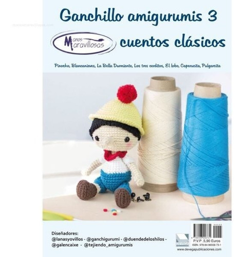 GANCHILLO AMIGURUMI 3, de VV. AA.. Editorial MANOS MARAVILLOSAS, tapa blanda en español