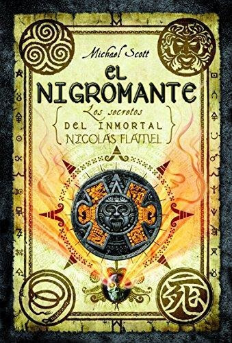 Nigromante, El. Los Secretos Del Inmortal Nicolas Flamel