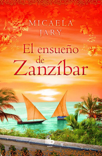 Ensueño De Zanzibar,el - Jary,micaela