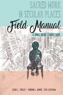 Libro Sacred Work In Secular Places Field Manual : A Smal...