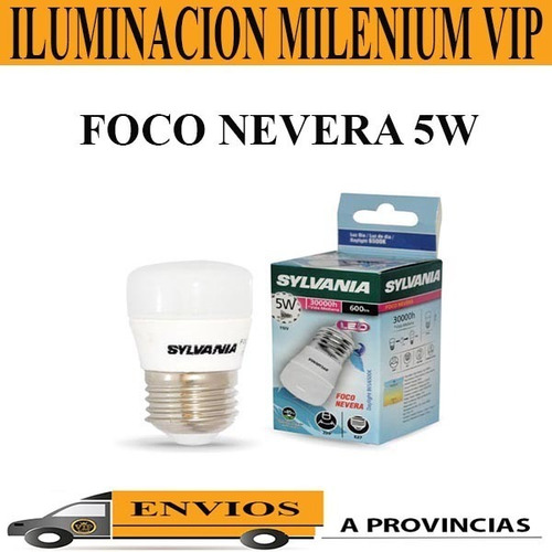 Foco Led Refri Nevera Sylvania 5w E27 6500k Potente