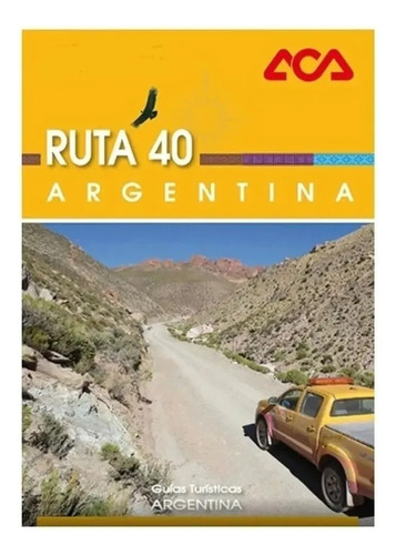 Ruta 40 Argentina Aca