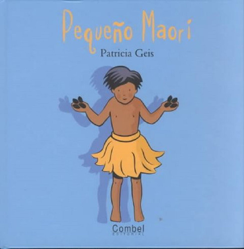 Pequeño Maori, De Geis, Patricia. Editorial Combel, Tapa Dura En Español, 2000