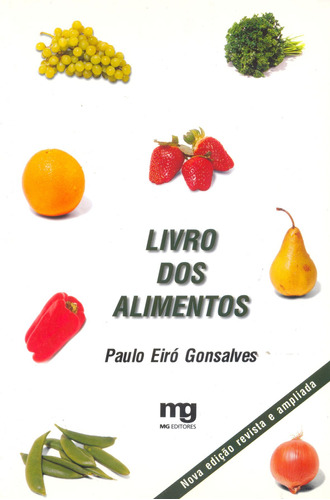 Livro dos alimentos, de Gonsalves, Paulo Eiró. Editora Summus Editorial Ltda., capa mole em português, 2001