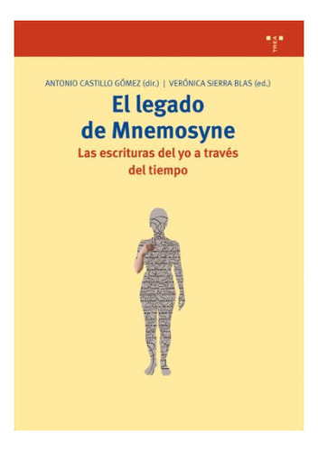 Libro El Legado De Mnemosyne. Las Escrituras Del Y  De Casti