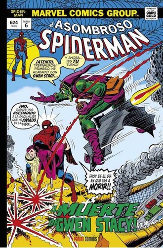 Marvel Gold Asombroso Spiderman 6 ¡la Muerte De Gwen, De Stan Lee, Roy Thomas, Gerry Way, John Romita. Editorial Panini España