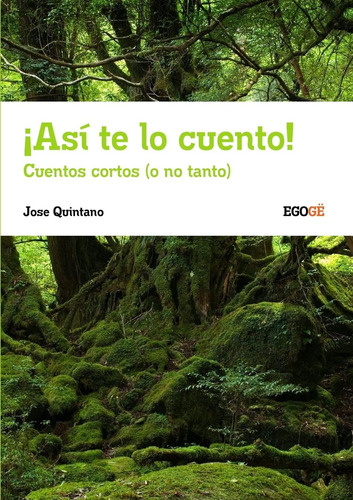 Libro: ¡así Te Lo Cuento! Cuentos Cortos (o No Tanto) (spani