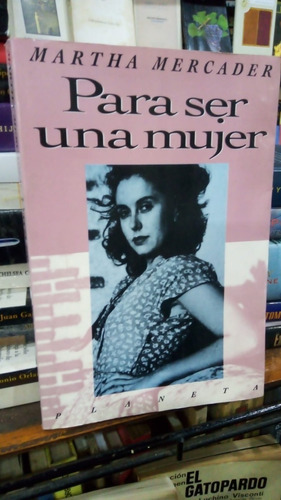 Martha Mercader  Para Ser Una Mujer 