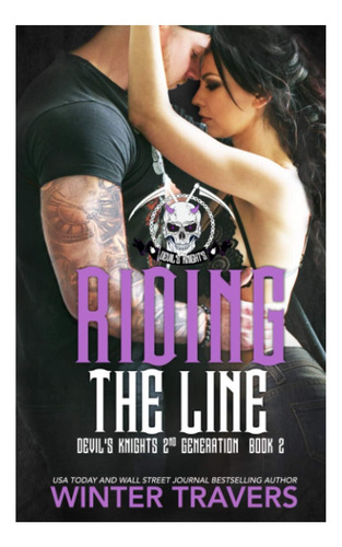 Libro: Riding The Line (segunda Generación De Devil S Knight