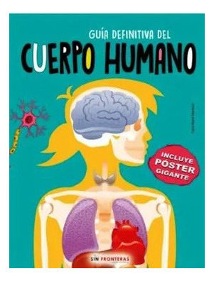 Guia Definitiva Del Cuerpo Humano, De Nieto Martínez, Carla. Editorial Libsa, Tapa Dura En Español, 2020