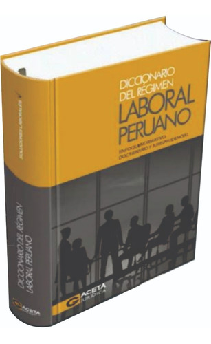 Texto Diccionario Del Régimen Laboral Peruano