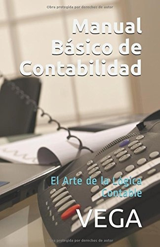 Libro : Manual Basico De Contabilidad: El Arte De La Logi...