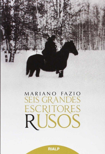 Seis Grandes Escritores Rusos, De Mariano Fazio., Vol. 0. Editorial Rialp, Tapa Blanda En Español, 2016