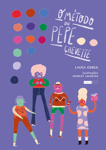 O método de Pepe Chevette, de Erber, Laura. Editora Biruta Ltda., capa mole em português, 2021