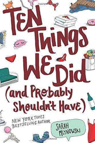 Ten Things We Did (and Probably Shouldnt Have) -..., De Mlynowski, Sarah. Editorial Harperteen En Inglés