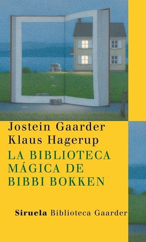 La Biblioteca Mágica De Bibbi Bokken - Gaarder Y Hagerup