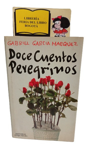 Gabriel García Márquez - Doce Cuentos Peregrinos - 1992 