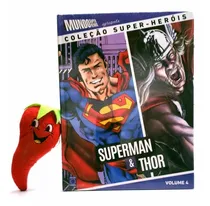 Comprar Livro Coleção Super-heróis Volume 4: Superman E Thor (loja Do Zé)
