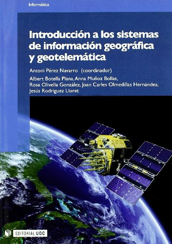 Introducción A Los Sistemas De Información Geográfica Y Geot