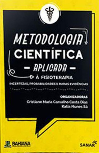 Metodologia Cientifica Aplicada A Fisioterapia