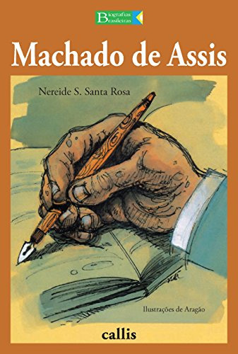 Libro Machado De Assis De Nereide S Santa Rosa Callis - Gira