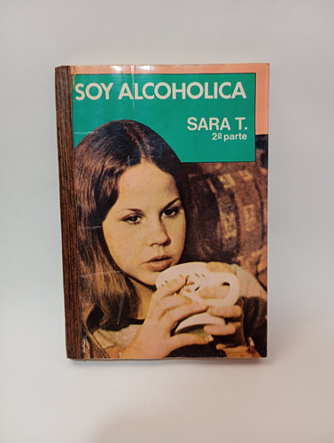 Sara T Una Joven Alcoholica 6 Tomos Editorial Roca (Usado)