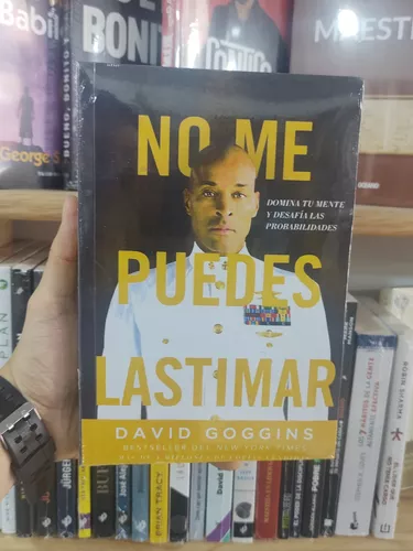 No me puedes lastimar: Domina tu mente y desafía las