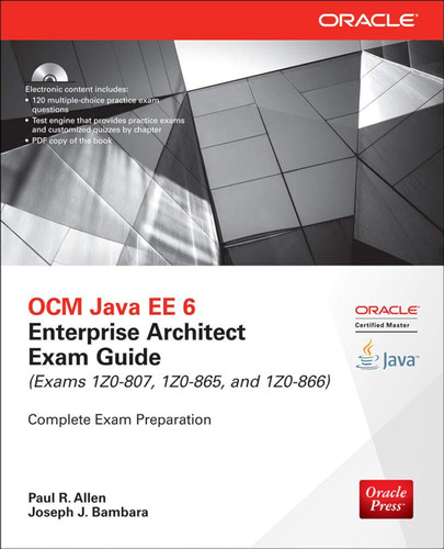Ocm Java Ee 6 Enterprise Architect Exam Guide (exams 1z0-807