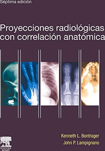 Libro Proyecciones Radiológicas Con Correlación Anatómica De