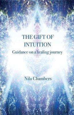 Libro The Gift Of Intuition : Guidance On A Healing Journ...