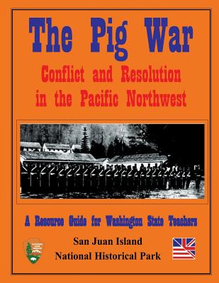 Libro The Pig War: Conflict And Resolution In The Pacific...