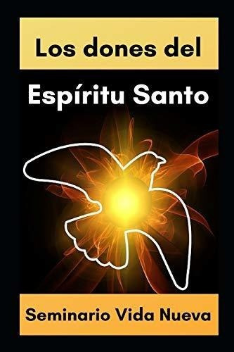 Dones Del Espiritu Santo Conoce El Poder Del..., de Sanabria, Gonzalo. Editorial Independently Published en español