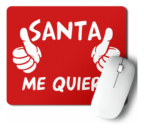 Mouse Pad Santa Me Quiere (d1108 Boleto.store)