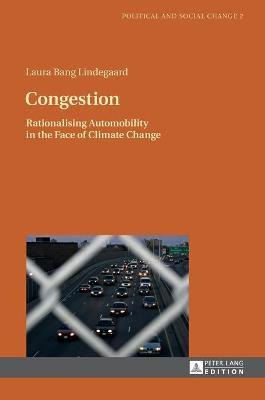 Libro Congestion : Rationalising Automobility In The Face...