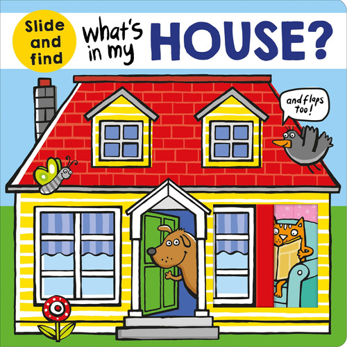 Book : Whats In My House? A Slide And Find Book - Priddy,..