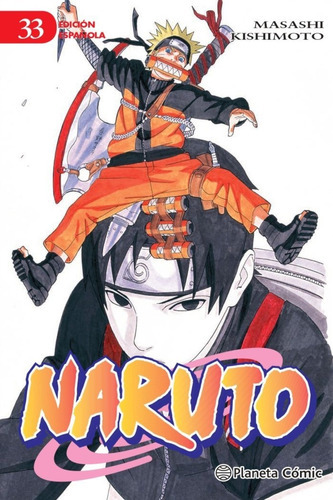 Naruto Nã⺠33/72, De Kishimoto, Masashi. Editorial Planeta Cómic, Tapa Blanda En Español