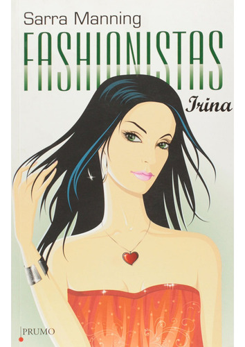 Fashionistas - Irina, de Manning, Sara. Editora Rocco Ltda, capa mole em português, 2010