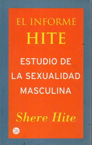 El Informe Hite Estudio De La Sexualidad Masculina Shere Hit