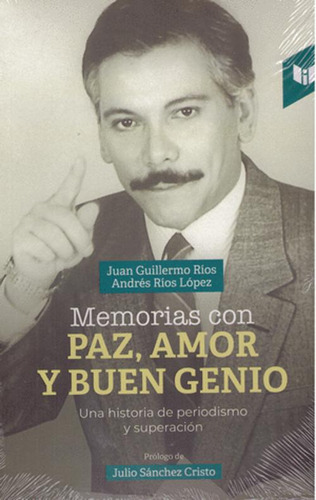 Libro Memorias Con Paz, Amor Y Buen Genio