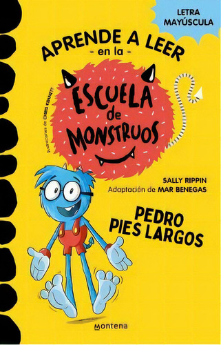 Aprender A Leer En La Escuela De Monstruos 4 - Pedro Pies Largos, De Rippin, Sally. Editorial Montena, 2023