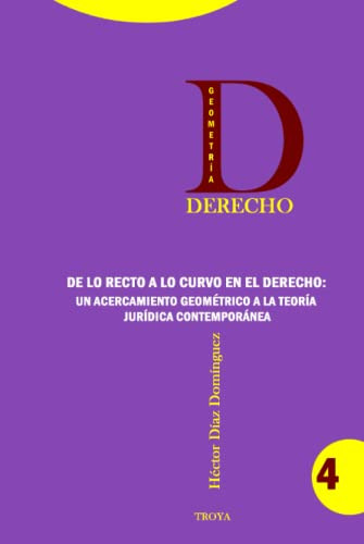 De Lo Recto A Lo Curvo En El Derecho: Un Acercamiento Geomet