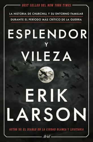 Libro Esplendor Y Vileza - Erik Larson - Ariel
