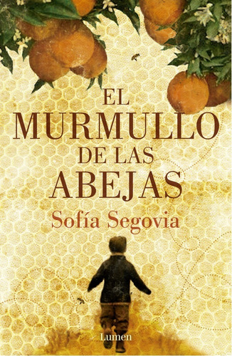 El Murmullo De Las Abejas, De Sofía Segovia