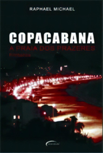 Copacabana, De Michael, Raphael. Editora Novo Século, Capa Mole, Edição 1ª Edição Em Português, 2008