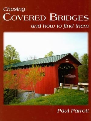 Libro Chasing Covered Bridges : And How To Find Them - Pa...