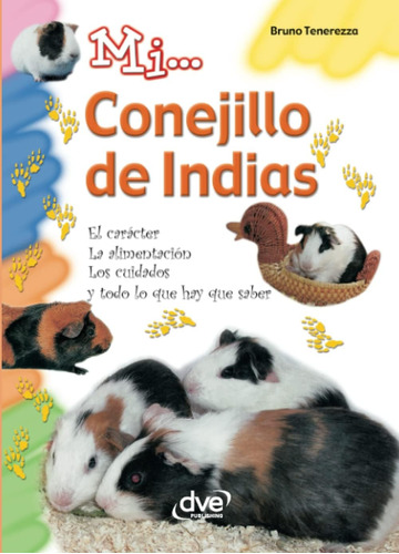 Libro: Mi... Conejillo De Indias (spanish Edition)